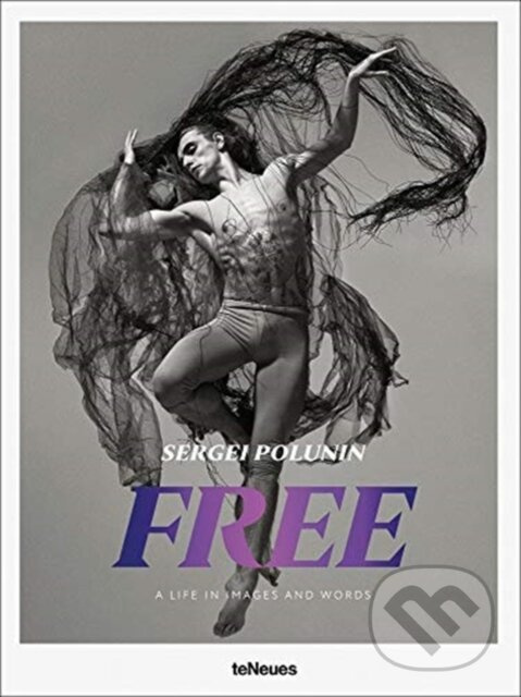 Free (A Life in Images and Words) - Sergei Polunin - kniha z kategorie Fotografie