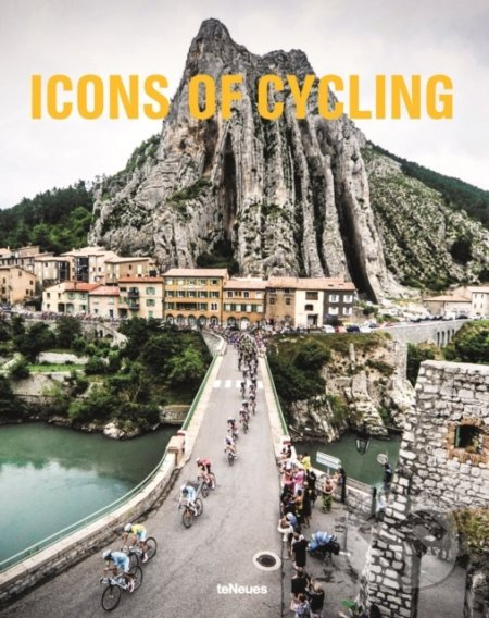 Icons of Cycling teNeues Publishing UK Ltd