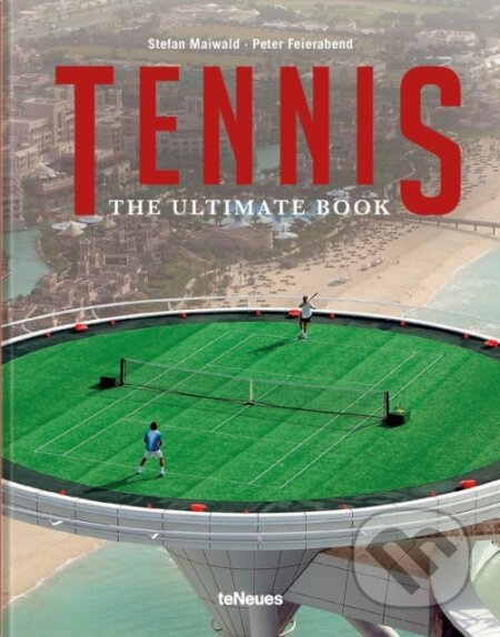 Tennis (The Ultimate Book) - Peter Feierabend - kniha z kategorie Individuální sporty