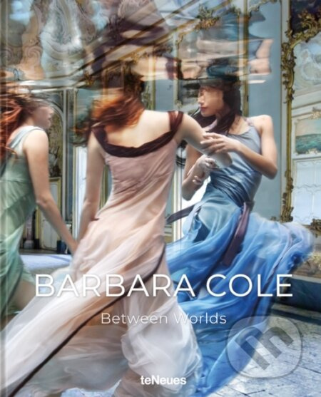 Barbara Cole (Between Worlds) - Barbara Cole - kniha z kategorie Fotografie
