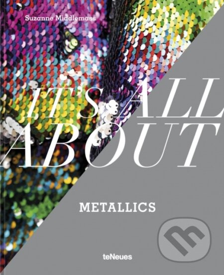 It’s All About Metallics - Suzanne Middlemass - kniha z kategorie Móda