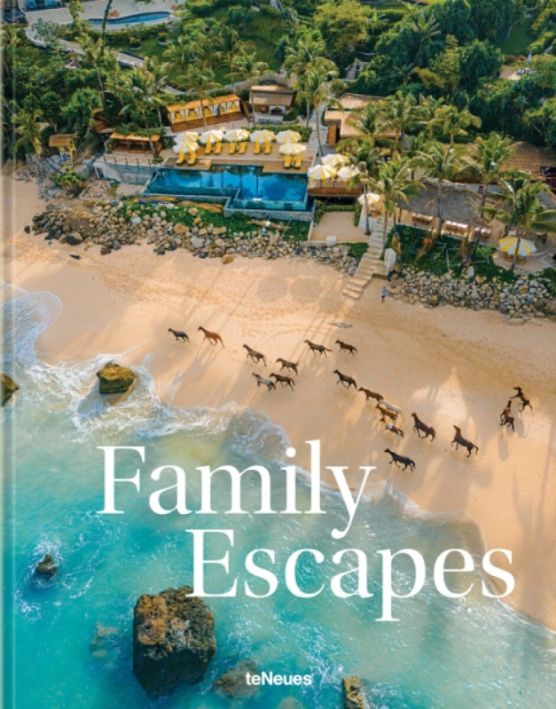 teNeues Publishing UK Ltd Family Escapes - Stadlhuber, Andrea