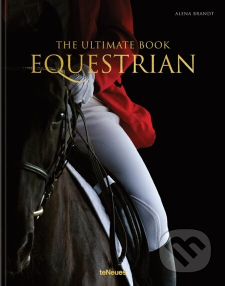 Equestrian (The Ultimate Book) - Alena Brandt