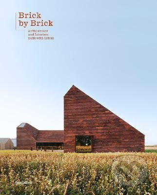 Brick by Brick (Architecture and Interiors Built with Bricks) - kniha z kategorie Odborné a naučné