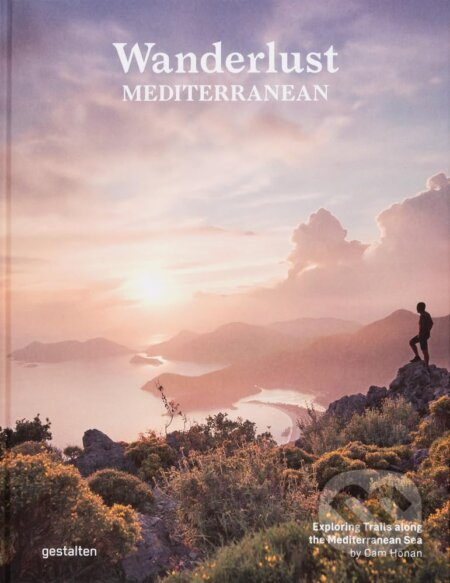 Wanderlust Mediterranean (Exploring Trails along the Mediterranean Sea) - kniha z kategorie Průvodci