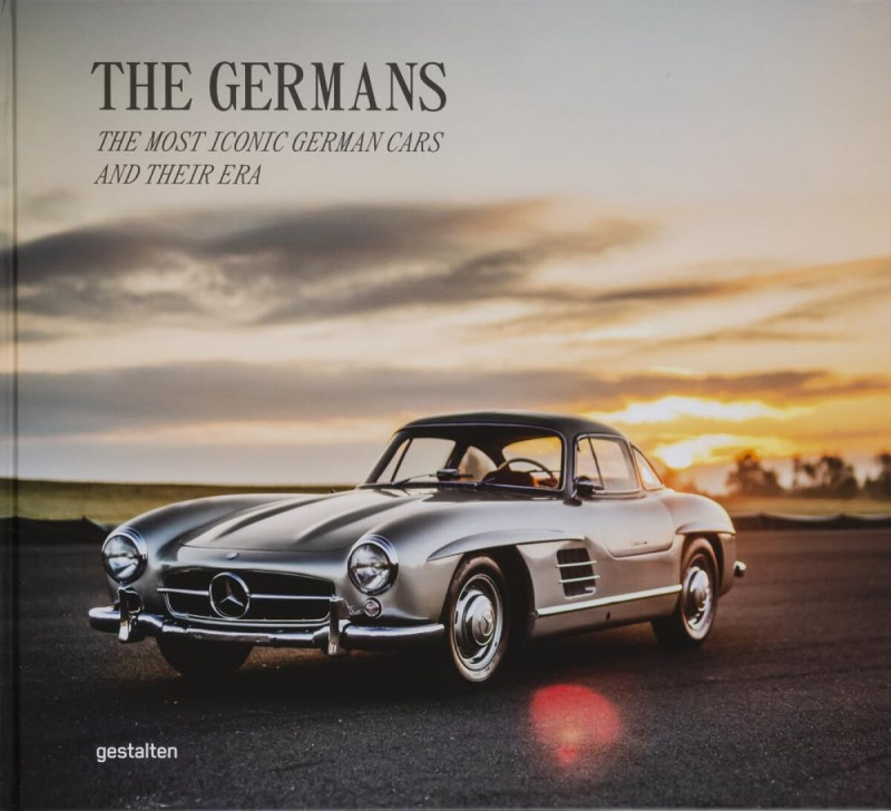 The Germans - Beautiful Machines (The Most Iconic German Cars and Their Era)