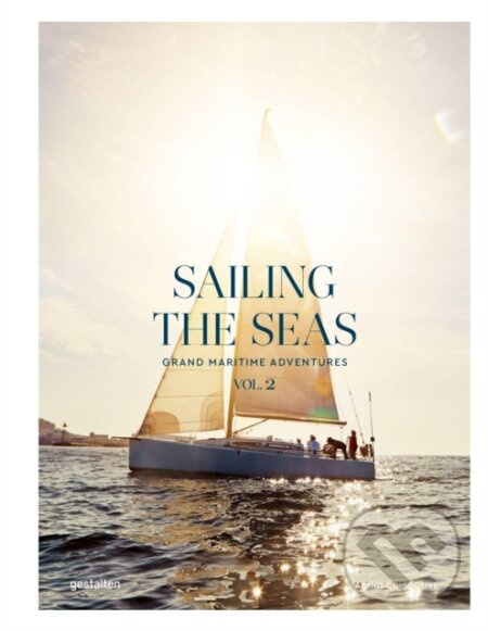 Sailing the Seas Volume 2 (Grand Maritime Adventures)