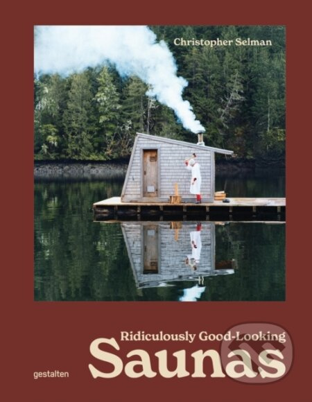 Ridiculously Good Looking Saunas - Christopher Selman