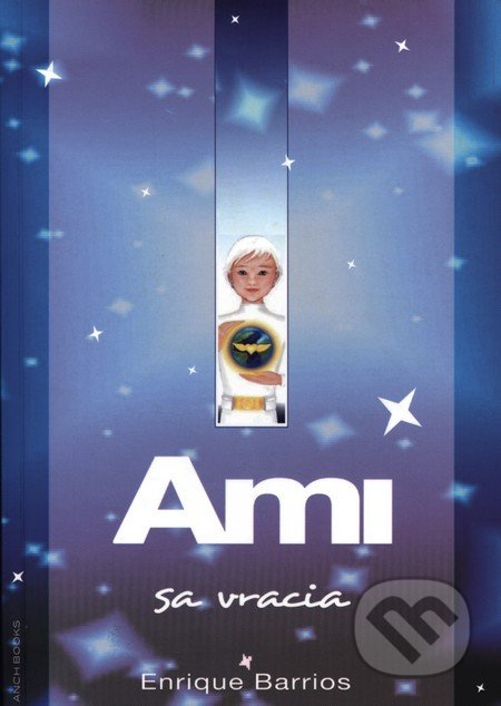 Ami sa vracia - Enrique Barrios - kniha z kategorie Sci-fi, fantasy a komiksy