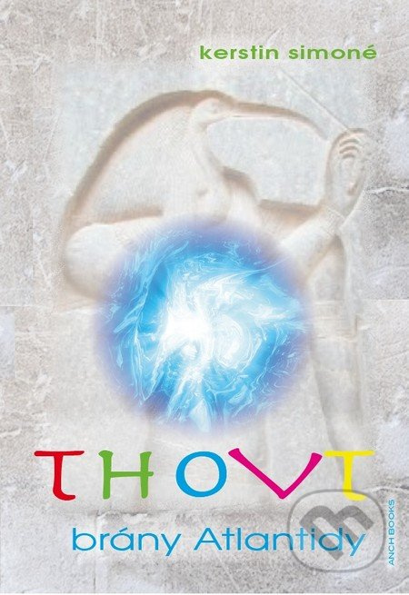 THOVT – brány Atlantidy - Kerstin Simoné