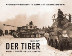 Tiger, Schwere Panzerabteilung 503 Volker Ruff