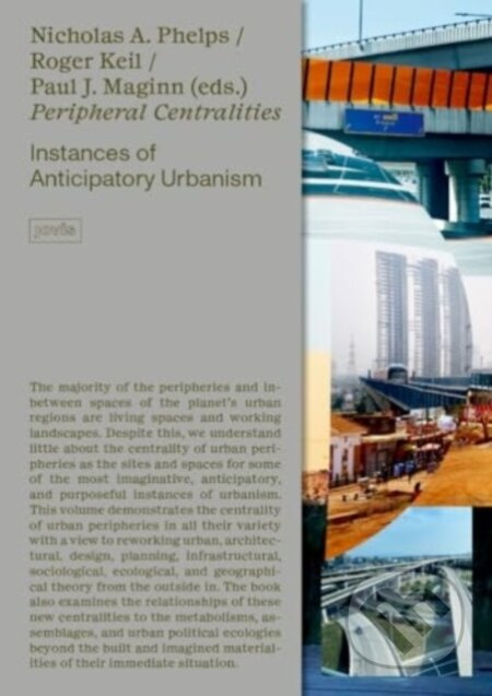 Peripheral Centralities (Instances of Anticipatory Urbanism) - kniha z kategorie Architektura