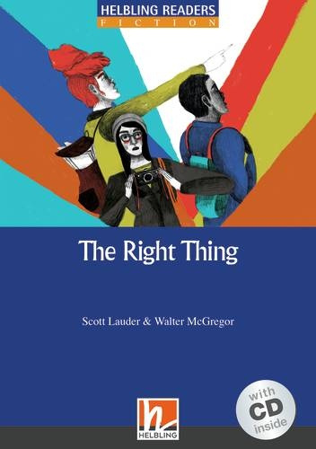 HELBLING READERS Blue Series Level 5 The Right Thing + audio CD Helbling Languages