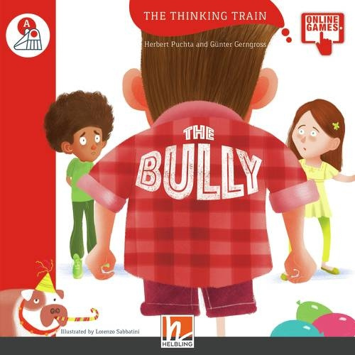 Thinking Train Level A The Bully Helbling Languages