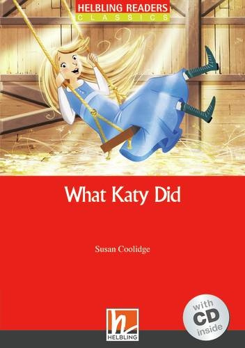 HELBLING READERS Red Series Level 3 What Katy Did Helbling Languages