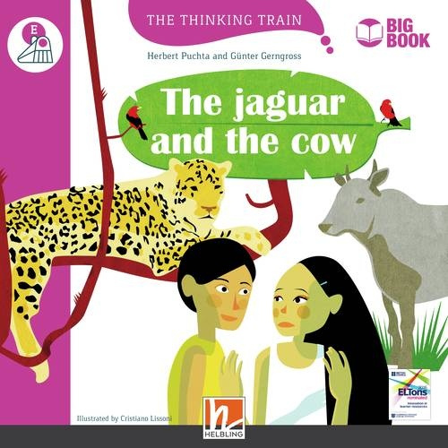 Thinking Train Big Books Level E The Jaguar and the Cow Helbling Languages