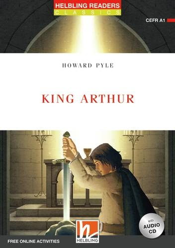 HELBLING READERS Red Series Level 1 King Arthur + e-zone Helbling Languages
