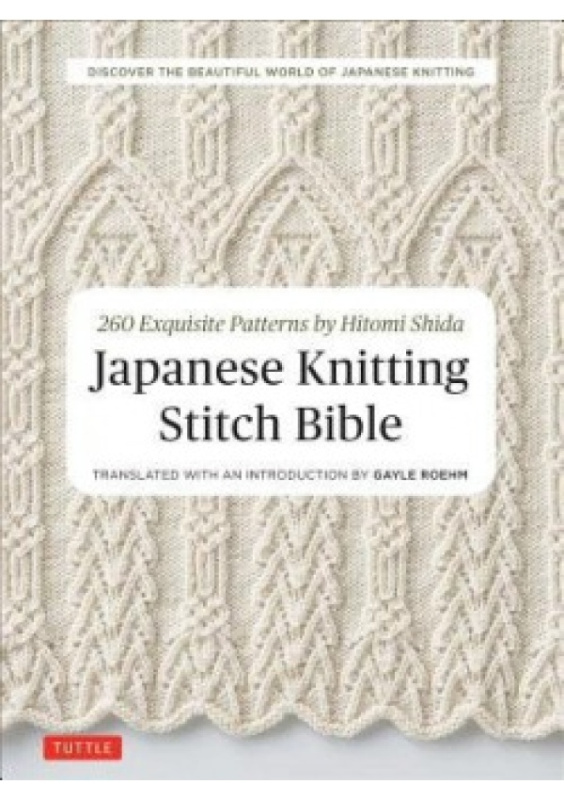 Japanese Knitting Stitch Bible (260 Exquisite Patterns by Hitomi Shida) - kniha z kategorie Zdraví a životní styl