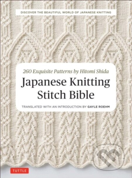 Japanese Knitting Stitch Bible (260 Exquisite Patterns by Hitomi Shida) - kniha z kategorie Zdraví a životní styl