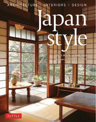 Japan Style (Architecture + Interiors + Design) - Geeta Mehta, Kimie Tada - kniha z kategorie Architektura
