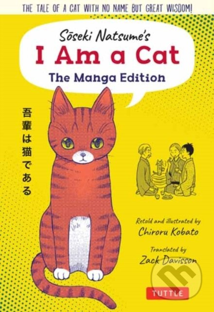 Soseki Natsume's I Am A Cat: The Manga Edition (The tale of a cat with no name but great wisdom!) - kniha z kategorie Komiksy