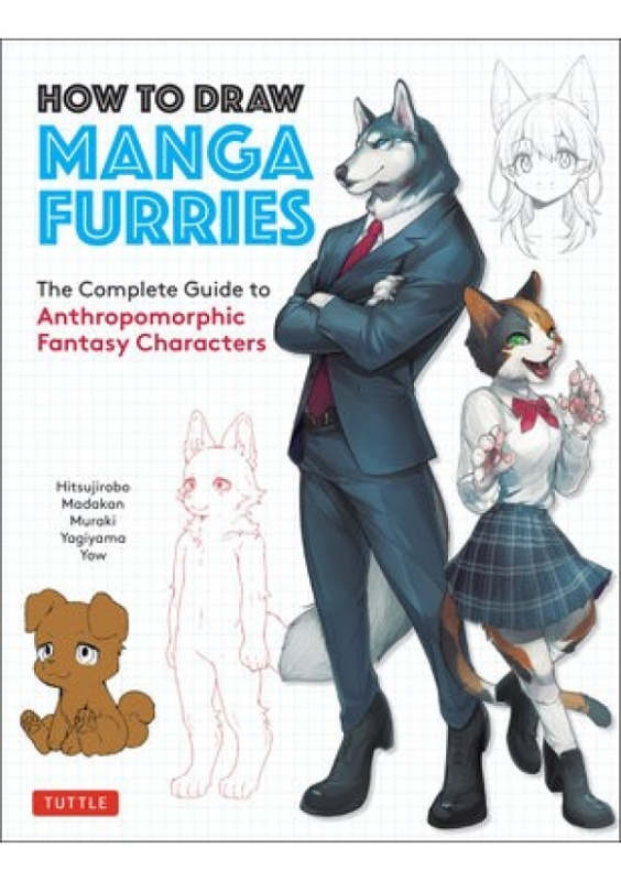 How to Draw Manga Furries, The Complete Guide to Anthropomorphic Fantasy Characters (750 illustrations) Tuttle Publishing