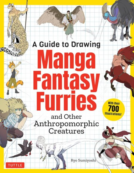 A Guide to Drawing Manga Fantasy Furries (and Other Anthropomorphic Creatures (Over 700 illustrations)) - kniha z kategorie Dějiny a teorie umění