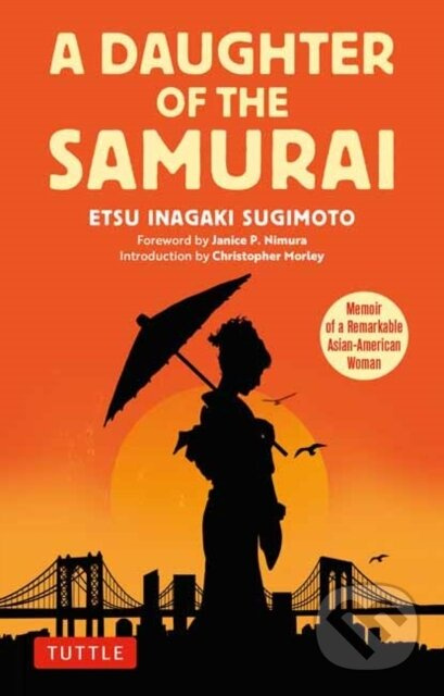 A Daughter of the Samurai (Memoir of a Remarkable Asian-American Woman) - kniha z kategorie Životopisy, reportáže a myšlenky