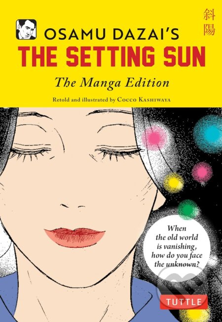 Osamu Dazais The Setting Sun (The Manga Edition) - Osamu Dazai, Cocco Kashiwaya - kniha z kategorie Komiksy