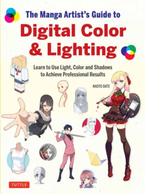 Tuttle Publishing Manga Artist's Guide to Digital Color & Lighting - Date, Naoto