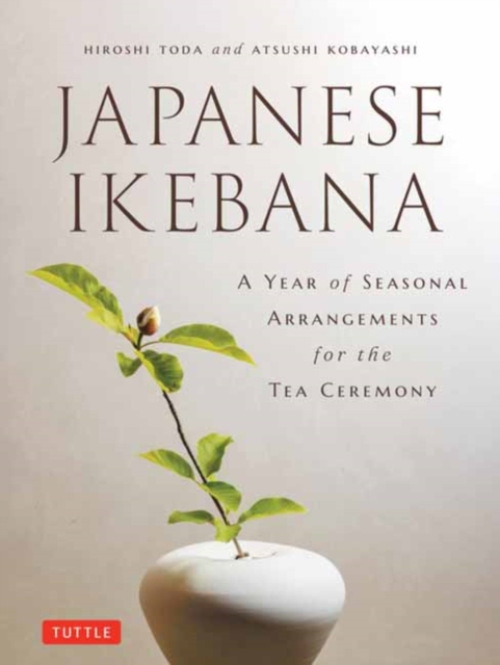 Tuttle Publishing Japanese Ikebana - Toda, Hiroshi a Kobayashi, Atsushi