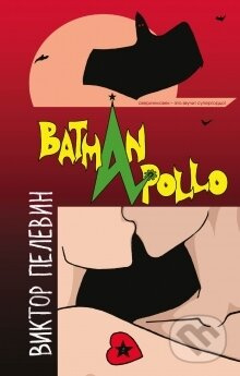 Batman Apollo - Victor Pelevin