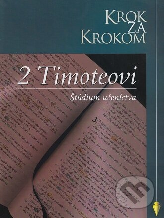 Krok za krokom: 2 Timoteovi - kniha z kategorie Knihy o Bibli