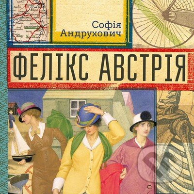 Feliks Avstriia - Sofija Andruchovyč - kniha z kategorie Společenská beletrie