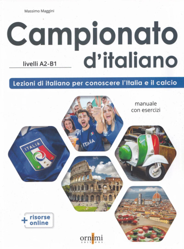 Campionato ditaliano A2-B1 - manuale di civilt? e cultura italiana Ornimi Editions