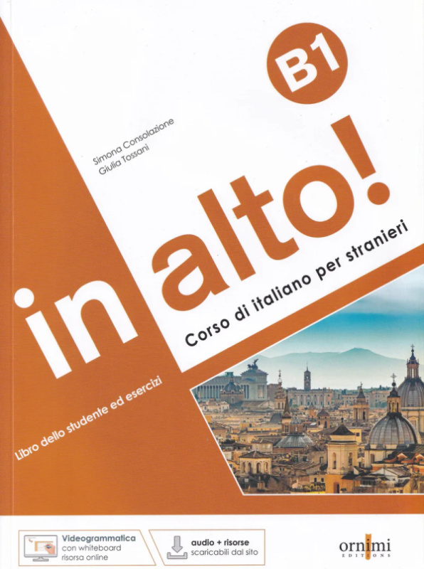 In alto! B1 + audio online + videogrammatica animata Ornimi Editions