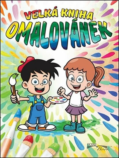 Velká kniha omalovánek - Kol.