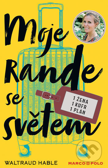 Moje rande se světem - Waltraud Hableová