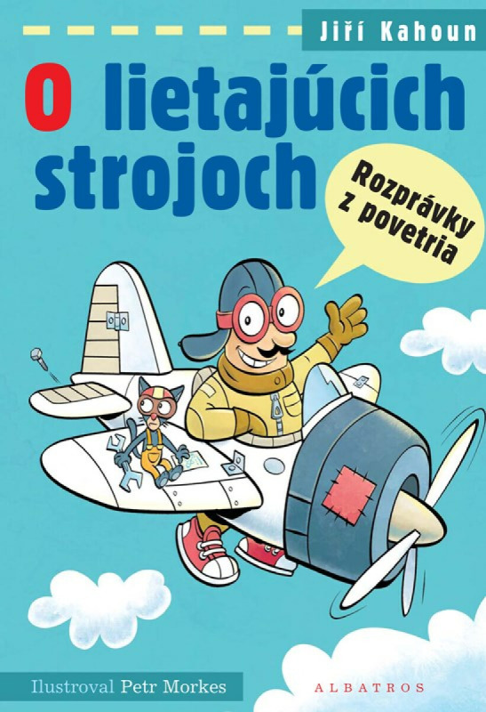O lietajúcich strojoch (Rozprávky z povetria) - Jiří Kahoun, Petr Morkes - kniha z kategorie Pohádky