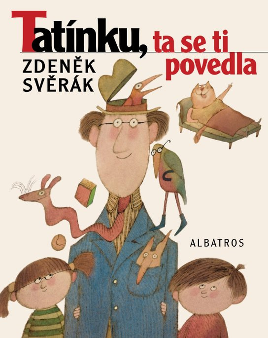 Tatínku, ta se ti povedla -  Adolf Born