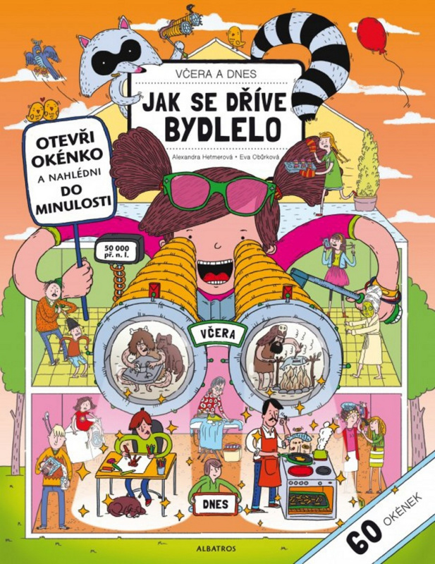 Včera a dnes - Jak se dříve bydlelo ALBATROS