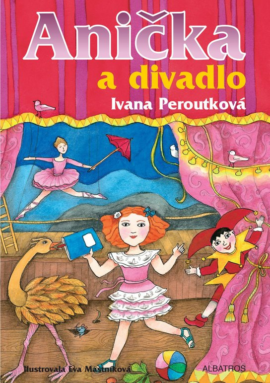 Anička a divadlo -  Ivana Peroutková