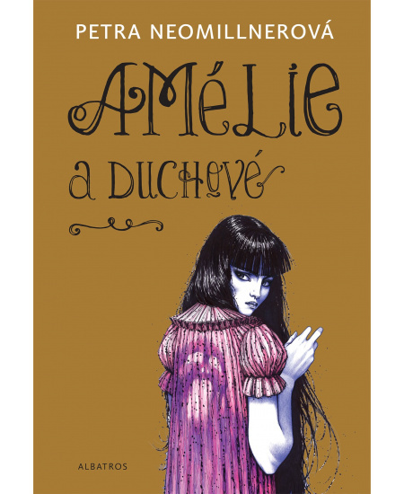 Amélie a duchové - Petra Neomillnerová