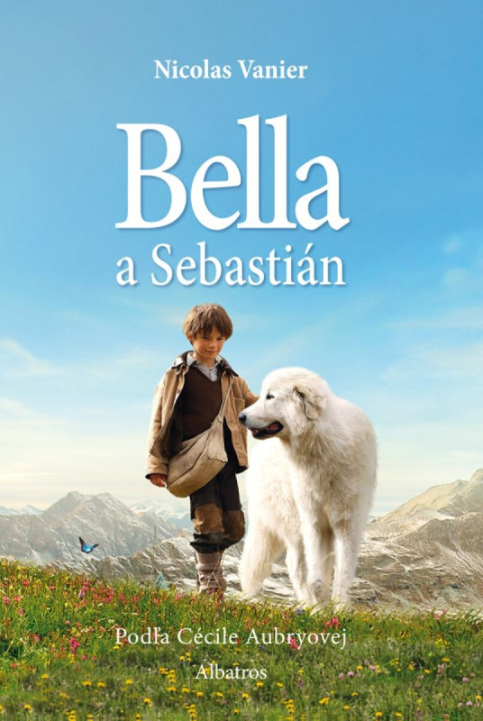 Bella a Sebastián - Nicolas Vanier, Barbora Kyšková (ilustrácie) - kniha z kategorie Beletrie pro děti