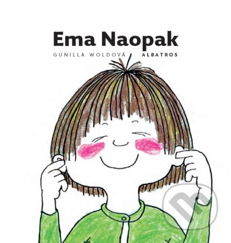 Ema Naopak - Gunilla Woldová