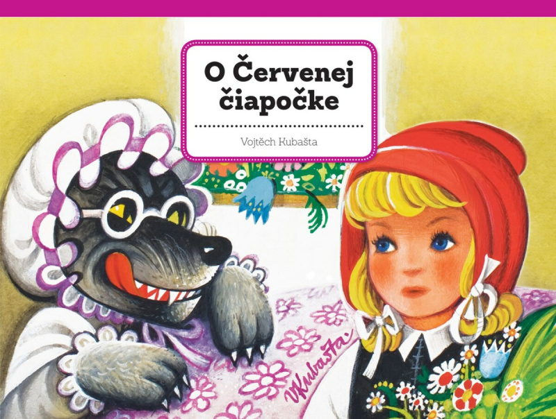 O Červenej čiapočke - Vojtěch Kubašta - kniha z kategorie Pohádky