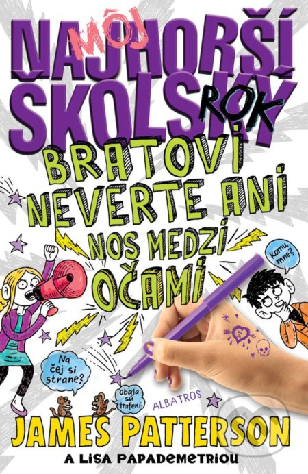 Môj najhorší školský rok 3 (Bratovi neverte ani nos medzi očami) - kniha z kategorie Beletrie pro děti
