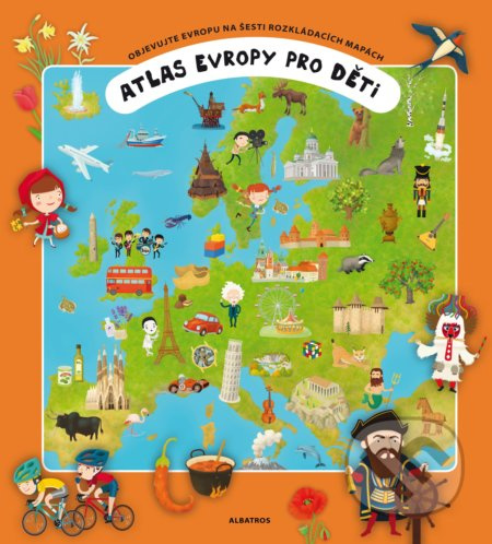 Atlas Evropy pro děti - Tomáš Tůma, Oldřich Růžička
