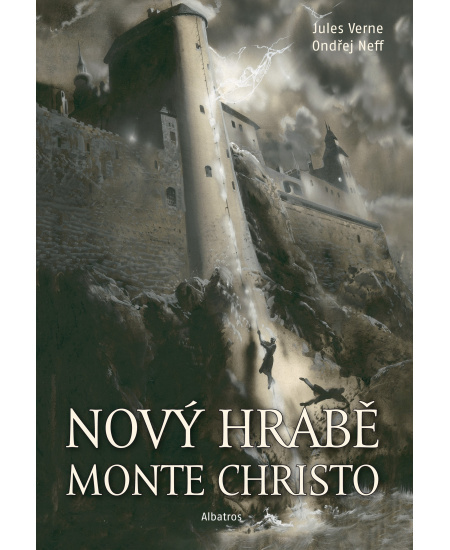 Nový hrabě Monte Christo - Jules Verne, Ondřej Neff