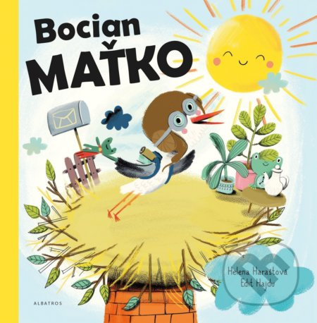 Bocian Maťko - Helena Haraštová, Edit Hajdu
